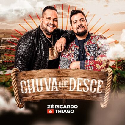 Zé Ricardo & Thiago "Chuva Que Desce"